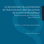 Μ. Σταθάκη, La rémunération du cocontractant de l’Administration dans les contrats de la commande publique –  Étude comparée des droits français, grec et allemand
